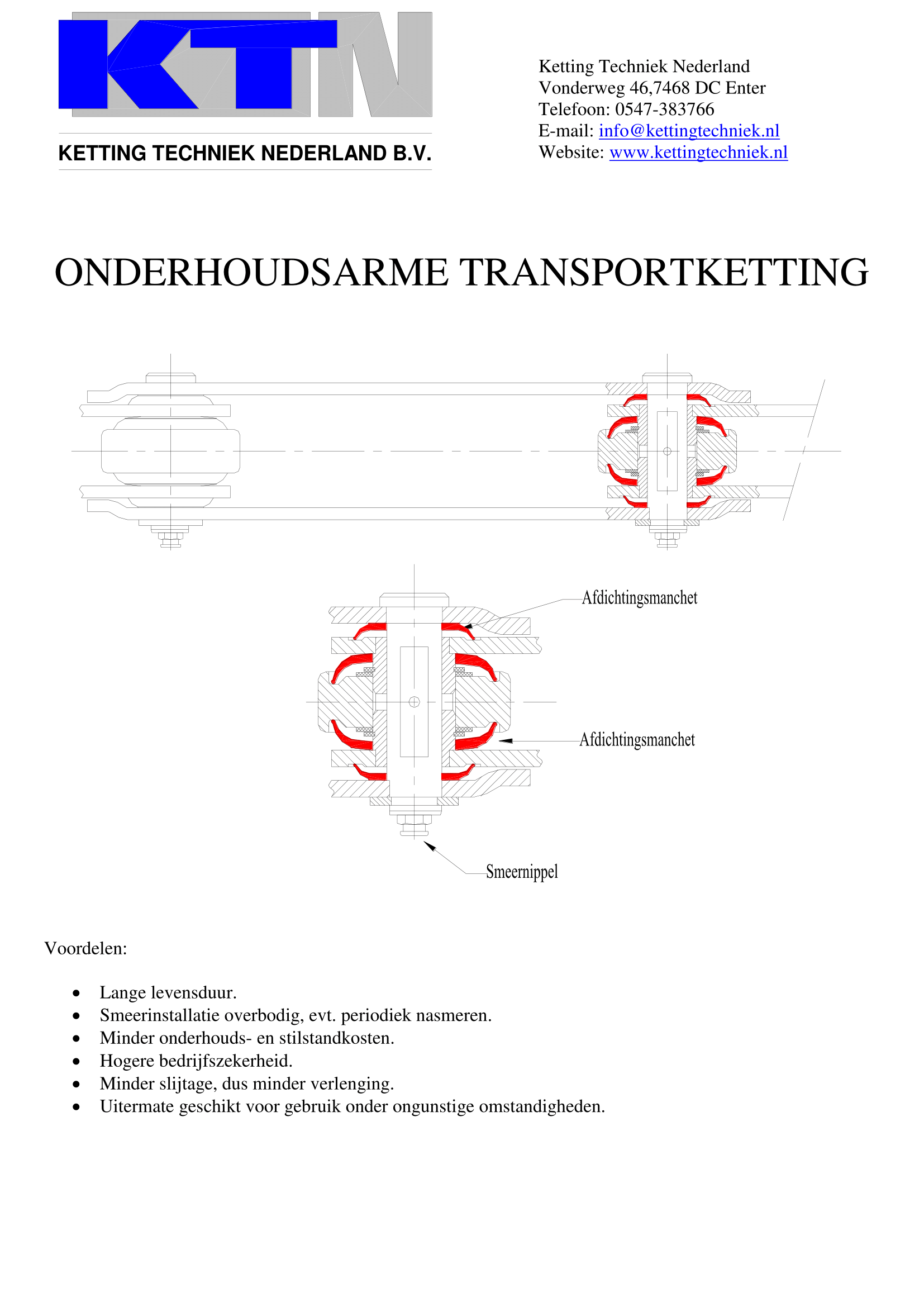 Transportkettingen onderhoudsarm/speciaal Onderhoudsarm 
